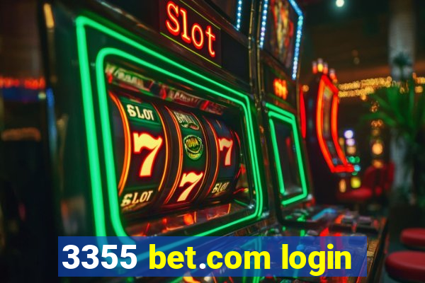 3355 bet.com login